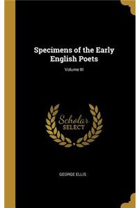 Specimens of the Early English Poets; Volume III