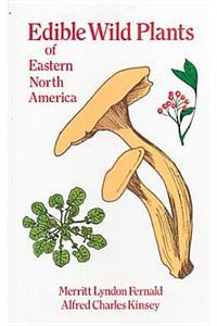 Edible Wild Plants of Eastern North America