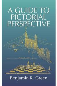 A Guide to Pictorial Perspective