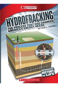 Hydrofracking (Cornerstones of Freedom: Third Series)