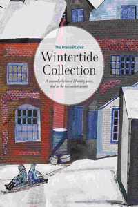 The Piano Player: Wintertide Collection