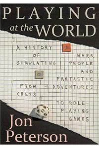 Playing at the World