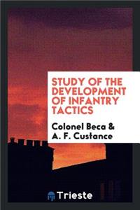 Study of the Development of Infantry Tactics