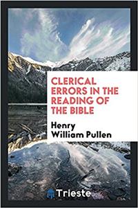 Clerical Errors in the Reading of the Bible