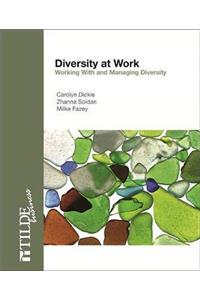 Diversity at Work: Working with and Managing Diversity