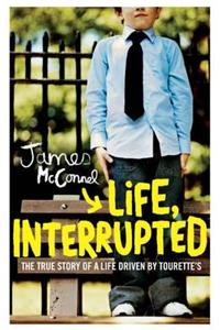 Life, Interrupted