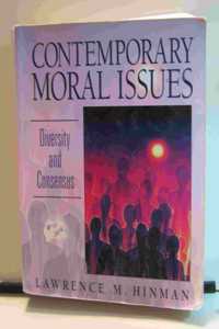 Contemporary Moral Issues: Diversity and Consensus