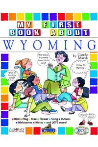 My First Book about Wyoming!