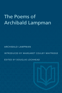 The Poems of Archibald Lampman