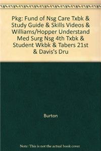 Pkg: Fund of Nsg Care Txbk & Study Guide & Skills Videos & Williams/Hopper Understand Med Surg Nsg 4th Txbk & Student Wkbk & Tabers 21st & Davis's Dru