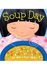 Soup Day: A Picture Book