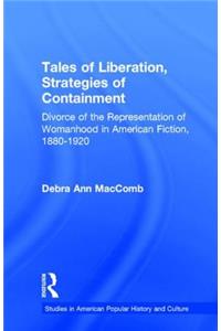 Tales of Liberation, Strategies of Containment