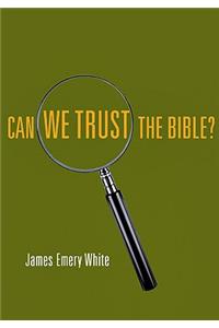 Can We Trust the Bible?