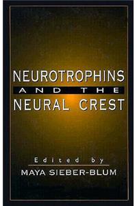 Neurotrophins and the Neural Crest