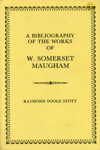 A Bibliography of the Works of Somerset Maugham