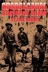 Guadalcanal: Starvation Island