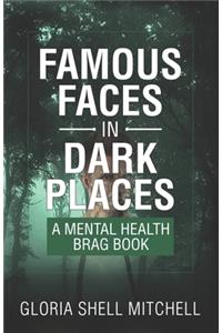 Famous Faces in Dark Places