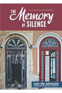 The Memory of Silence / Memoria Del Silencio