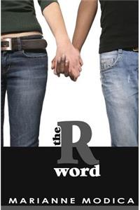 The R Word