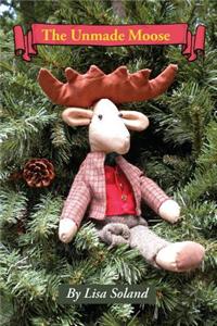 Unmade Moose