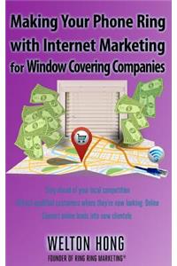 Making Your Phone Ring with Internet Marketing for Window Covering Companies