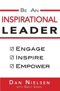 Be An Inspirational Leader