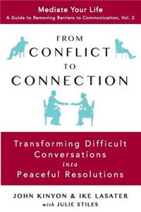 From Conflict to Connection