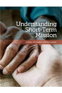 Understanding Short-Term Mission