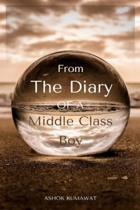 From the Diary of a Middle Class Boy