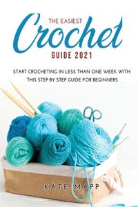 The Easiest Crochet Guide 2021
