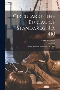 Circular of the Bureau of Standards No. 410