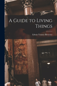 Guide to Living Things