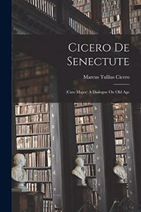 Cicero De Senectute