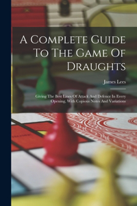 Complete Guide To The Game Of Draughts