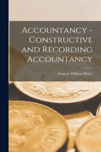Accountancy - Constructive and Recording Accountancy