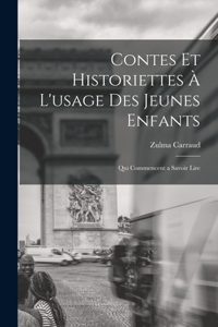 Contes et historiettes à l'usage des jeunes enfants