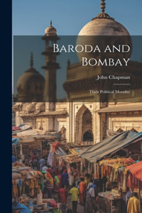 Baroda and Bombay