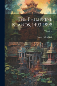 Philippine Islands, 1493-1898; Volume LI