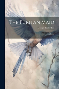 The Puritan Maid