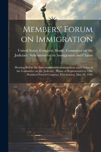 Members' Forum on Immigration