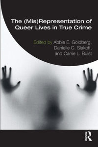 (Mis)Representation of Queer Lives in True Crime