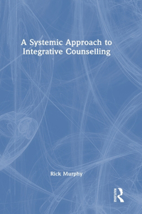 Systemic Approach to Integrative Counselling