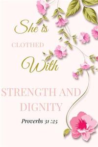 She is Clothed with Strength and Dignity. Proverbs 31