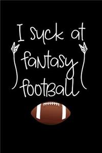 I Suck at Fantasy Football