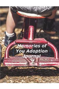 Memories of You Adoption Journal