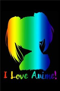 I Love Anime
