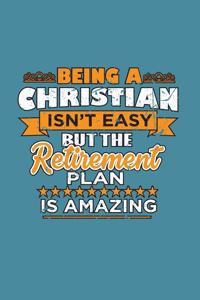 Being A Christian Isn'T Easy But The Retirement Plan Is Amazing