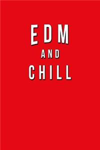 EDM And Chill