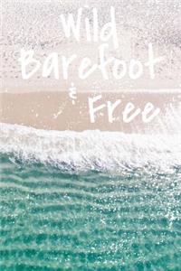 Wild Barefoot & Free