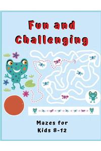 Fun and Challenging Mazes for Kids 8 - 12